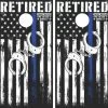 Retired Police Officer Cornhole Wraps - Set Of 2 -Pro Cornhole Shop Retired Police Handcuff Blue Line Flag 26980.1685319168